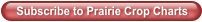 Subscribe to Prairie Crop Charts